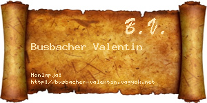 Busbacher Valentin névjegykártya
